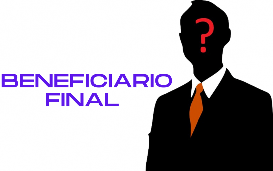 Relevancia de la Identificación de los beneficiarios finales