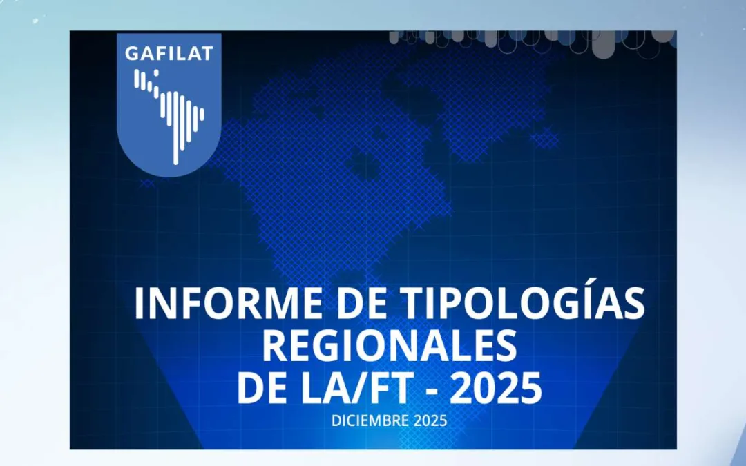 LC/FT/FPDAM según el informe 2025 GAFILAT